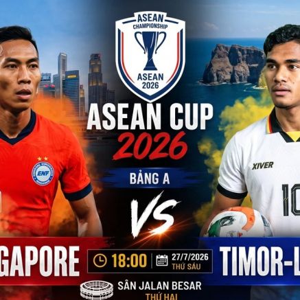 Siêu máy tính dự đoán kết quả, tỷ số ĐT Singapore vs ĐT Timor Leste, 18h ngày 27/7- AFF Cup 2026