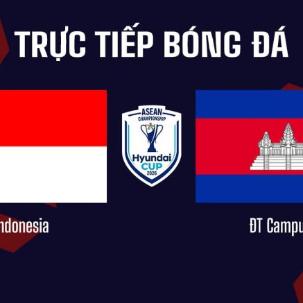 TRỰC TIẾP bóng đá Indonesia vs Campuchia, 20h30 ngày 27/7 - VTV6 trực tiếp AFF Cup 2026 hôm nay