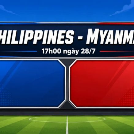 Trực tiếp bóng đá Philippines vs Myanmar, 17h ngày 28/7 - Link xem trực tiếp AFF Cup 2026 trên VTV6