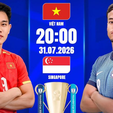 Dự đoán tỷ số Việt Nam vs Singapore, 20h ngày 31/7 - Nhận định bóng đá AFF Cup 2026