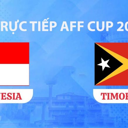 VTV5, VTV6 TRỰC TIẾP bóng đá Timor Leste vs Indonesia hôm nay 31/7 - Link xem trực tiếp AFF Cup 2026 mới nhất