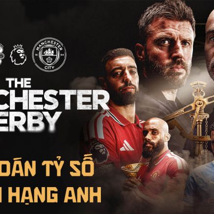 Dự đoán tỷ số Man Utd vs Man City 22h30 ngày 13/9 - Nhận định bóng đá Ngoại hạng Anh hôm nay