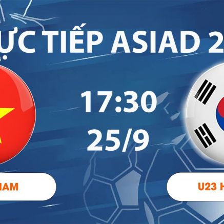 VTV6, VTV7 TRỰC TIẾP bóng đá ASIAD 2026 hôm nay 25/9 - Link xem trực tiếp U23 Việt Nam đấu Hàn Quốc