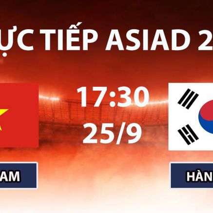 Xem TRỰC TIẾP U23 Việt Nam vs U23 Hàn Quốc ở đâu? VTV6, VTVGo trực tiếp bóng đá ASIAD 2026