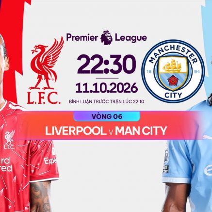 FPTPlay trực tiếp bóng đá Ngoại hạng Anh hôm nay 11/10 - Link xem trực tiếp Liverpool vs Man City