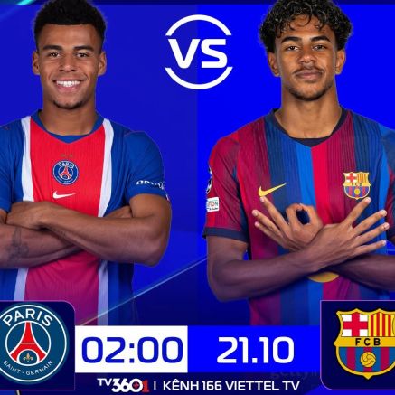 VTV, TV360 trực tiếp bóng đá PSG vs Barcelona - Link xem trực tiếp UEFA Champions League hôm nay
