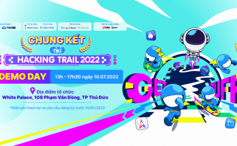 THAM DỰ CHUNG KẾT DEMO DAY TIKI HACKING TRAIL 2022, NHẬN NGAY NGÀN QUÀ TẶNG HẤP DẪN