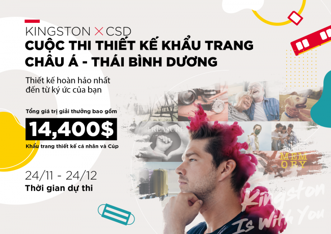 Kingston hợp tác với CSD tổ chức Cuộc Thi Thiết Kế Khẩu Trang với chủ đề “Sức Mạnh Kí ức”