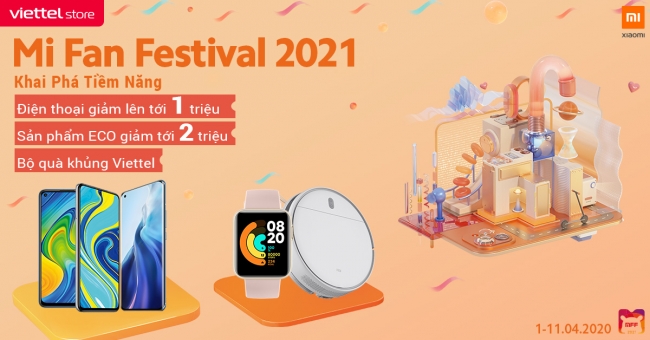 Viettel Store giảm giá sản phẩm Xiaomi tới 3 triệu đồng trong Mi Fan Festival 2021