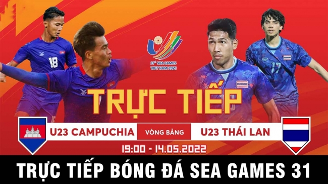 Trực tiếp bóng đá U23 Thái Lan vs U23 Campuchia: Link xem trực tiếp SEA Games 31 hôm nay VTV6 