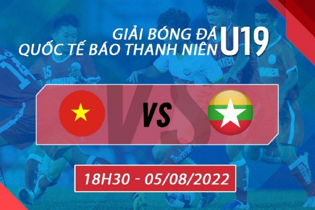 Trực tiếp bóng đá U19 Việt Nam vs U19 Myanmar - Giải giao hữu U19 Quốc tế - Link FPT full HD