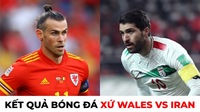 Kết quả bóng đá Wales 0 - 2 Iran, bảng B World Cup 2022: Thêm một đại diện châu Á tạo địa chấn