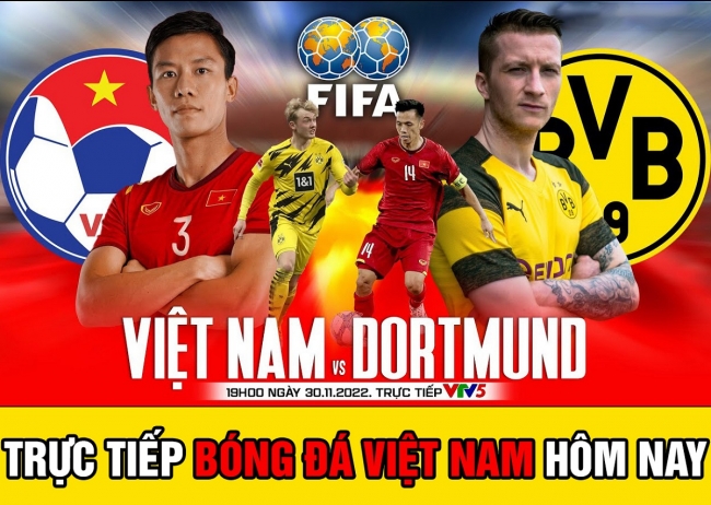 Trực tiếp bóng đá hôm nay: Đội tuyển Việt Nam đấu với Dortmund - Link xem trực tiếp VTV5 FULL HD