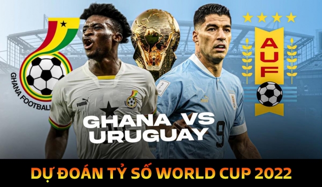 Dự đoán tỷ số Uruguay vs Ghana, bảng H World Cup 2022: Mục tiêu của Erik ten Hag tại MU tỏa sáng?