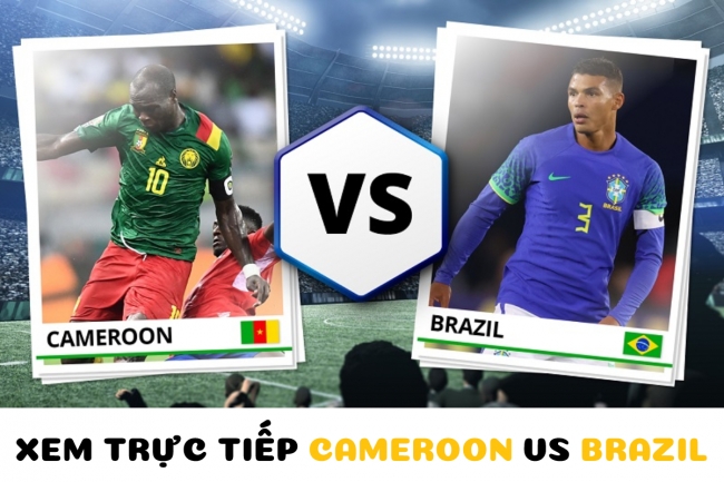 Xem trực tiếp bóng đá Cameroon vs Brazil ở đâu, kênh nào? - Link trực tiếp World Cup 2022 trên VTV