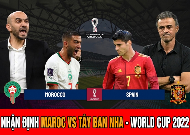 Nhận định Maroc vs Tây Ban Nha: Cựu vương World Cup có thể bị loại sốc bởi 'người thừa' của Chelsea