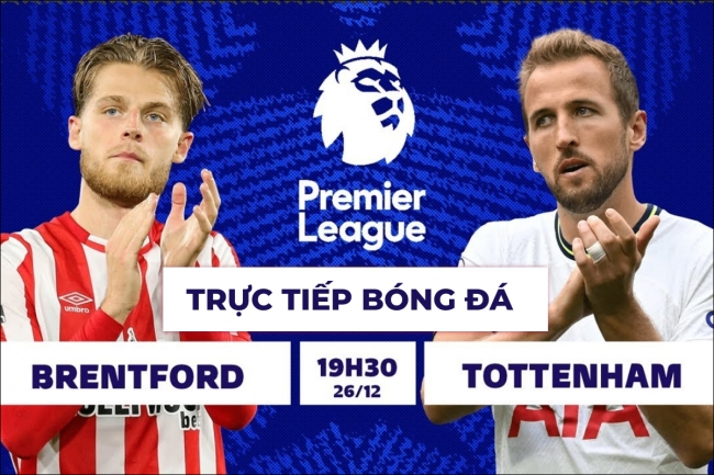 Xem trực tiếp bóng đá Brentford vs Tottenham ở đâu, kênh nào?; Link xem Ngoại hạng Anh K+ FULL HD