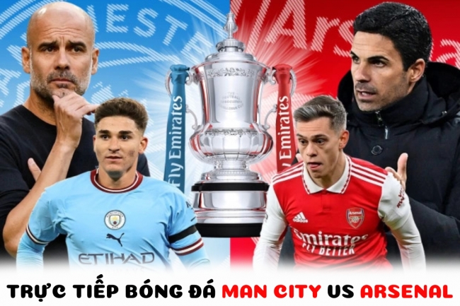 Trực tiếp bóng đá Man City vs Arsenal - Vòng 4 FA Cup: Erling Haaland định đoạt trận đấu?