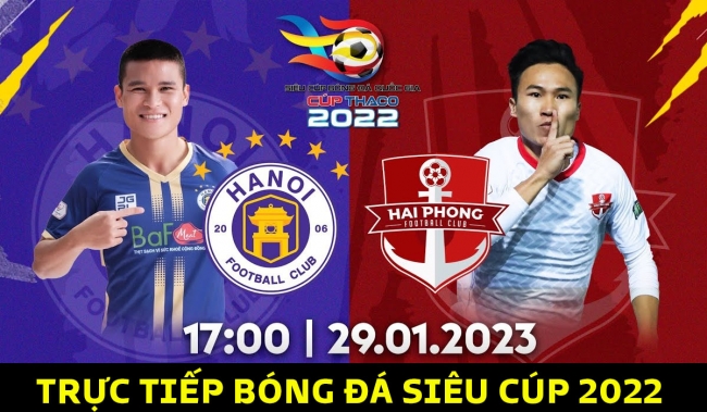 Kết quả bóng đá Hà Nội 2-0 Hải Phòng: Giành Siêu cúp QG, Hà Nội FC đi vào lịch sử bóng đá Việt Nam