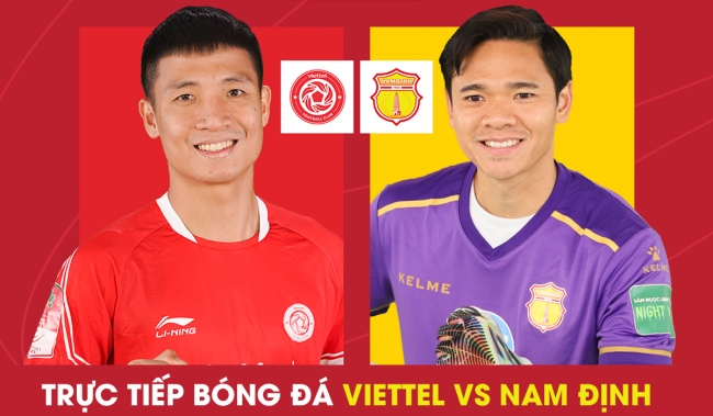 Trực tiếp bóng đá Viettel vs Nam Định - V.League 2023: Cuộc đua vô địch có bước ngoặt khó tin