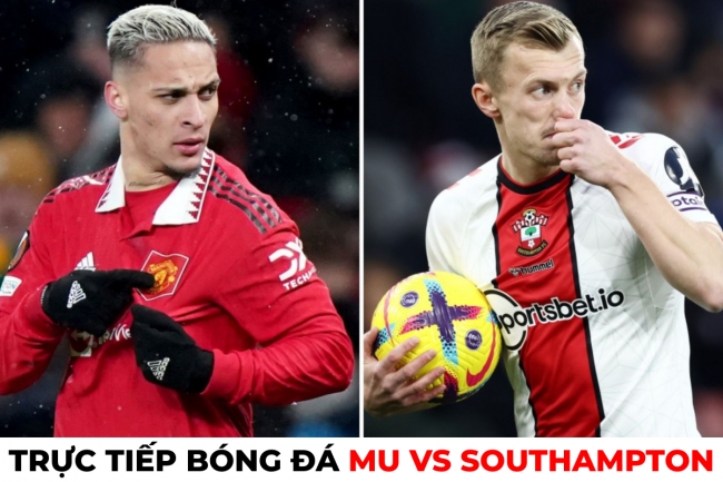 Trực tiếp bóng đá MU vs Southampton, 21h ngày 12/3 - Vòng 27 Ngoại hạng Anh: Tiếp tục trút giận?