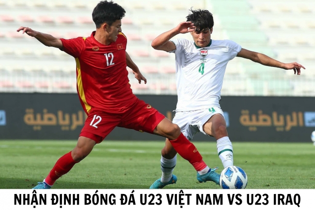 Nhận định bóng đá U23 Việt Nam vs U23 Iraq - Doha Cup 2023: HLV Philippe Troussier ghi điểm lớn?