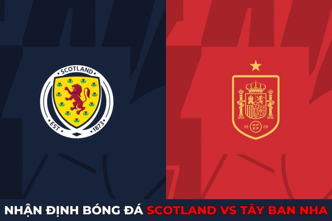Nhận định bóng đá Scotland vs Tây Ban Nha - Vòng loại Euro 2024: 'Bò tót' thị uy sức mạnh