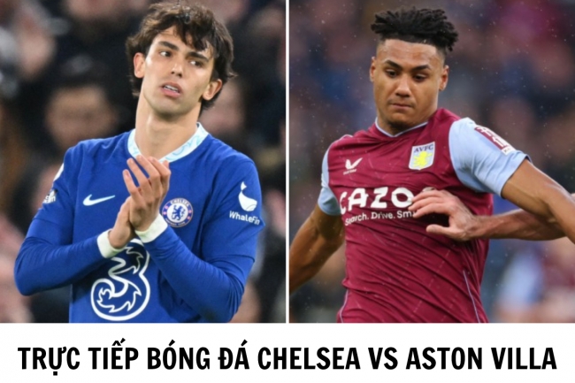 Trực tiếp bóng đá Chelsea vs Aston Villa - Vòng 29 Ngoại hạng Anh: Khó khăn chờ đón The Blues