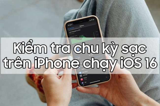Kiểm tra số lần sạc trực tiếp trên iPhone không cần cài thêm phần mềm ngoài