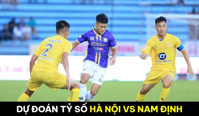 Dự đoán tỷ số Hà Nội vs Nam Định - Vòng 11 V.League 2023: Cuộc đua vô địch có bước ngoặt khó tin?