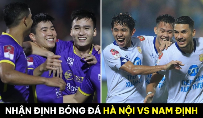Nhận định bóng đá Hà Nội vs Nam Định - Vòng 11 V.League 2023: Nhà vô địch tìm lại mạch thắng?