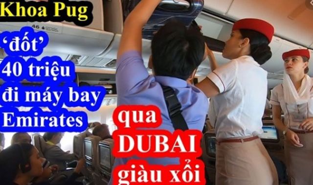 Khoa Pug tiếp tục đăng video bóc phốt hãng hàng không top 5 thế giới và hé lộ góc khuất khi du lịch Dubai