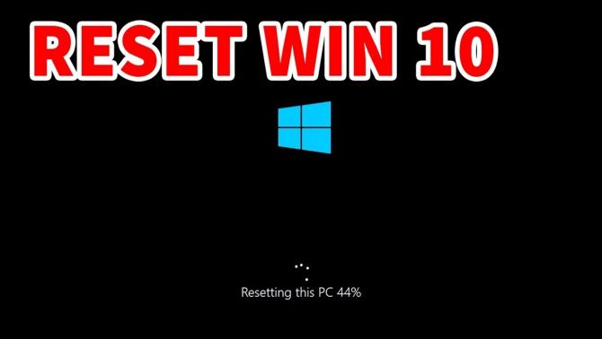 Hướng dẫn cách reset Win 10 cực nhanh và đơn giản