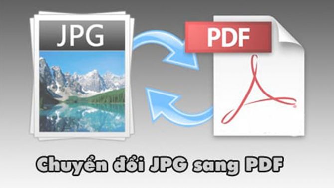 Hướng dẫn cách chuyển file JPG sang PDF chỉ với một thao tác