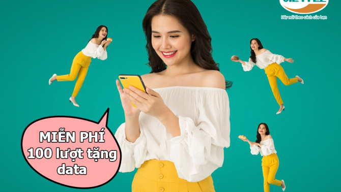 Hướng dẫn nhận MIỄN PHÍ 100 lượt tặng data 4G tốc độ cao của Viettel