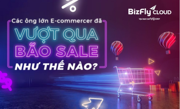 Các ông lớn e-commerce đã vượt qua BÃO SALE như thế nào?