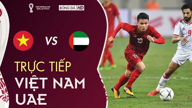 Nóng: Link trực tiếp trận Việt Nam vs UAE 23h45 ngày 15/6, link VTV full HD siêu nét