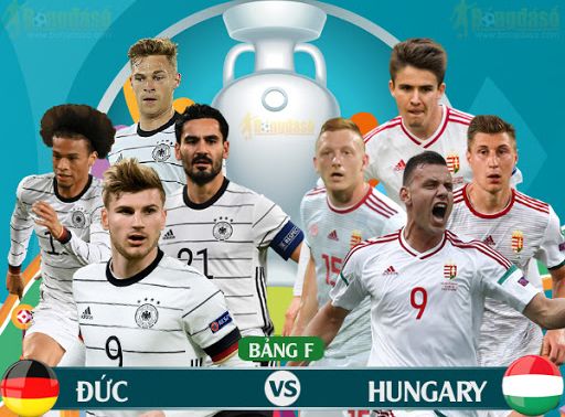 Trực tiếp bóng đá Đức – Hungary: Bảng F EURO 2021, 2h00 ngày 24/6