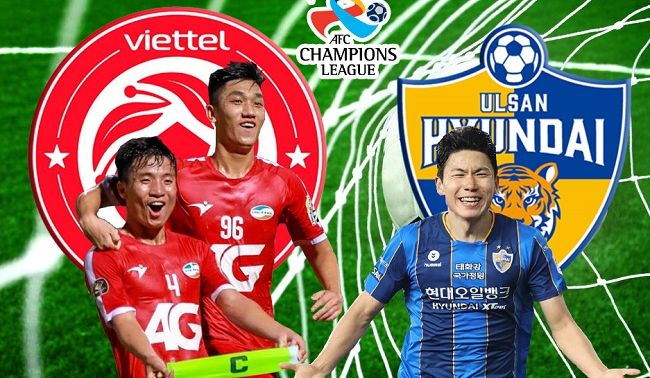 Trực tiếp bóng đá Viettel FC vs Ulsan Hyundai: Đại náo Champions League, quật ngã ĐKVĐ Hàn Quốc?