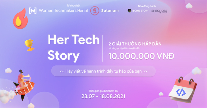 Her Tech Story - Cuộc thi viết lý tưởng cho nữ giới công nghệ tại nhà