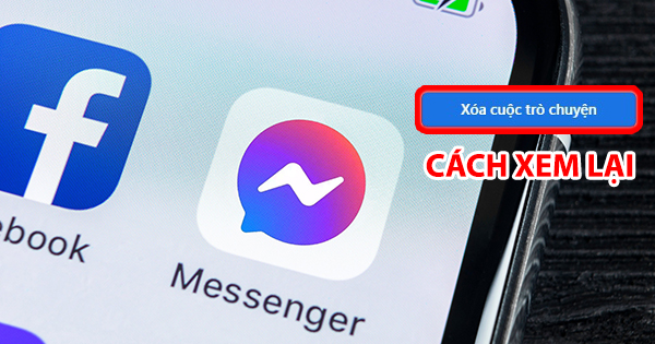 Mách bạn cách khôi phục tin nhắn đã xóa trên Facebook trong 1 nốt nhạc 