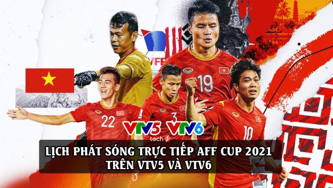 Lịch phát sóng trực tiếp AFF Cup 2021 trên VTV [CHÍNH THỨC]