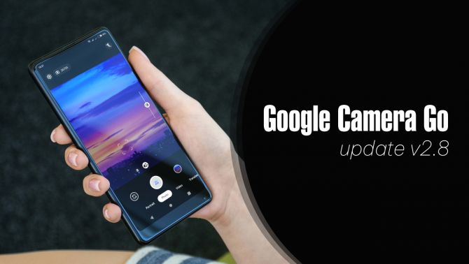 Các thiết bị từ Android 8.0 đã có thể cài đặt ứng dụng Google Camera Go phiên bản 2.8