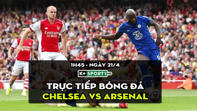 Kết quả Chelsea vs Arsenal: Rượt đuổi kịch tính trong cơn mưa bàn thắng