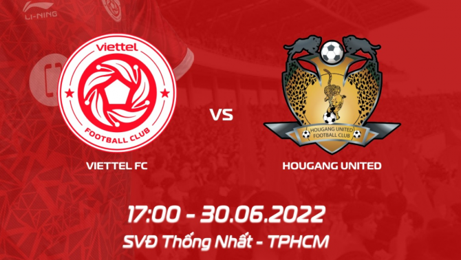 Trực tiếp bóng đá Viettel vs Hougang United - Vòng bảng AFC Cup 2022 - Link trực tiếp Full HD