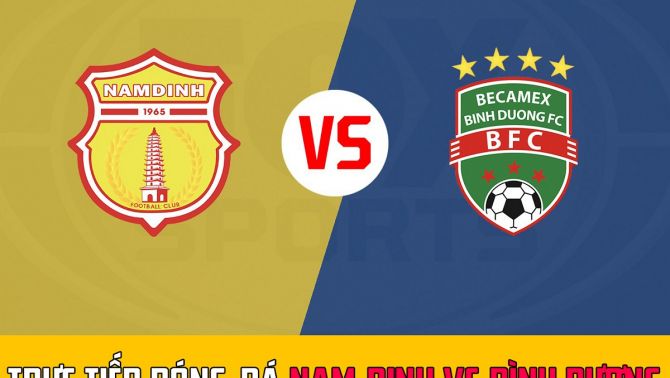 Xem trực tiếp bóng đá Nam Định vs Bình Dương V.League 2022 ở đâu kênh nào?Link xem trực tiếp FULL HD