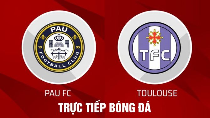 Trực tiếp bóng đá Pau FC vs Toulouse, 23h 12/7: Quang Hải tỏa sáng trước 'gã khổng lồ' nước Pháp?