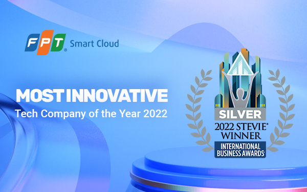 FPT Smart Cloud là doanh nghiệp Châu Á duy nhất đạt giải Doanh nghiệp Công nghệ Sáng tạo 2022