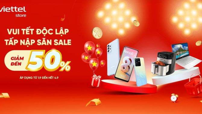 Vietel Store ưu đãi đến 50% trong chương trình Vui Tết độc lập – Tấp Nập Săn Sale