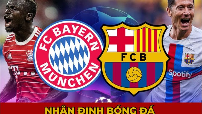 Nhận định Bayern vs Barca, 02h00 ngày 14/9/2022: Lewandowski hủy diệt đội bóng cũ, Hùm Xám lâm nguy